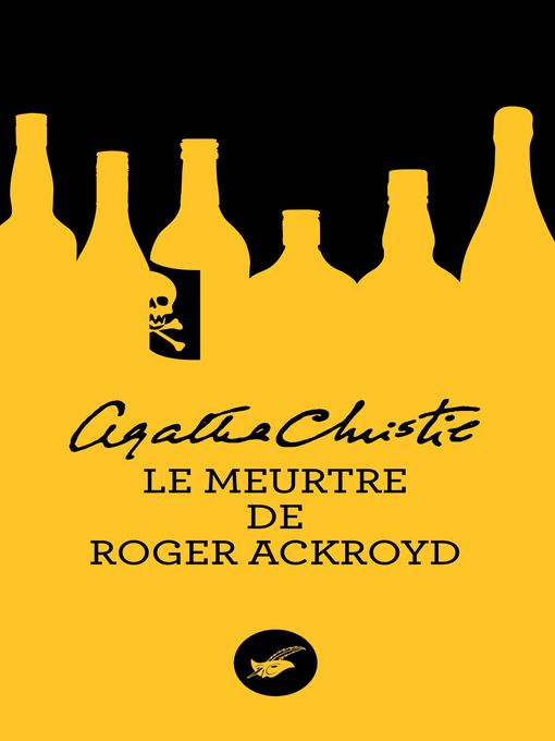 Title details for Le meurtre de Roger Ackroyd (Nouvelle traduction révisée) by Agatha Christie - Available